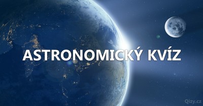 Kvíz astronomie a kosmonautiky