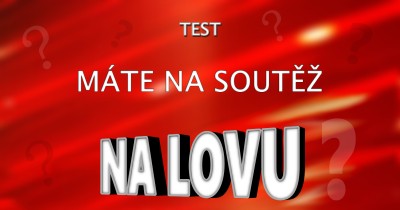 Test - Máte na lovce v TV soutěži?